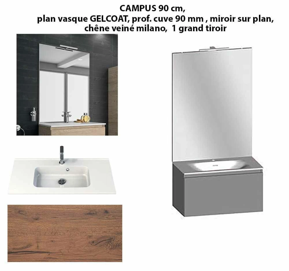 Ensemble meuble de salle de bain CAMPUS 90 cm, plan vasque GELCOAT, prof. cuve 90 mm, miroir sur plan, chêne veiné milano, 1 grand tiroir