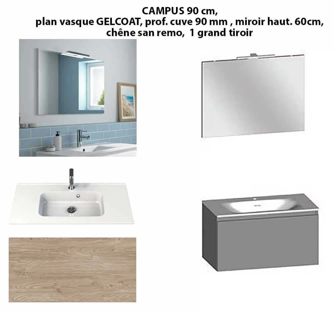 Ensemble meuble de salle de bain CAMPUS 90 cm, plan vasque GELCOAT, prof. cuve 90 mm, miroir hauteur 60 cm, chêne san remo, 1 grand tiroir