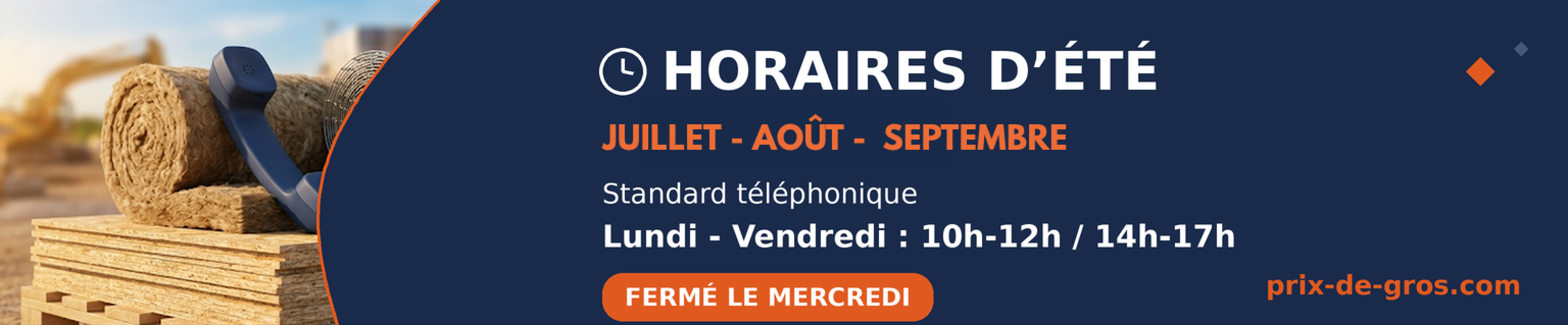 Horaires de la rentrée standard téléphonique Prix-de-Gros, fermé le mercredi